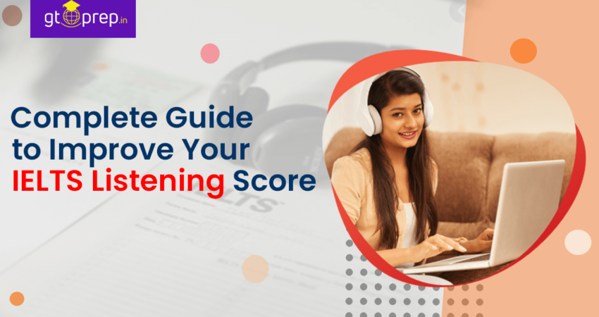 Complete Guide to Improve IELTS Listening Score