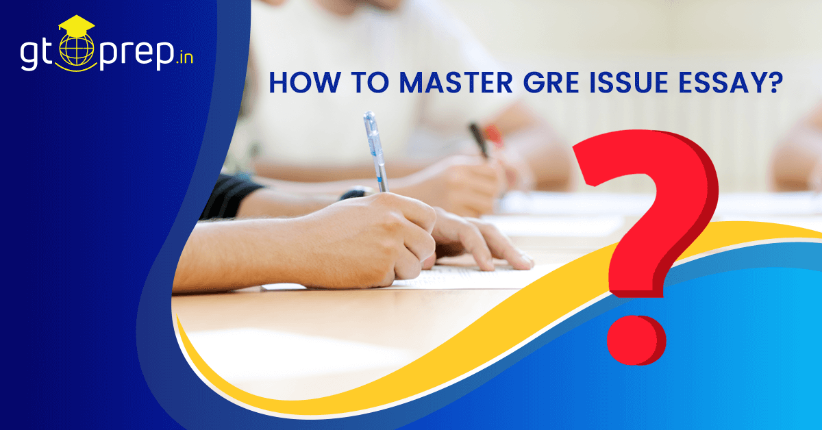 How-to-Master-GRE-Issue-Essay